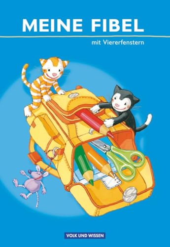 Meine Fibel - Ausgabe 2009: Fibel mit Viererfenstern - Kartoniert von Volk u. Wissen Vlg GmbH